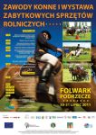 Zaproszenie - Zawody konne i wystawa zabytkowych sprzętów rolniczych Folwark Podrzecze 30-31.07.2011